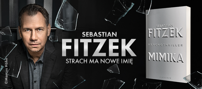 Oblicza paranoi – Sebastian Fitzek w „Mimice” redefiniuje współczesny thriller psychologiczny