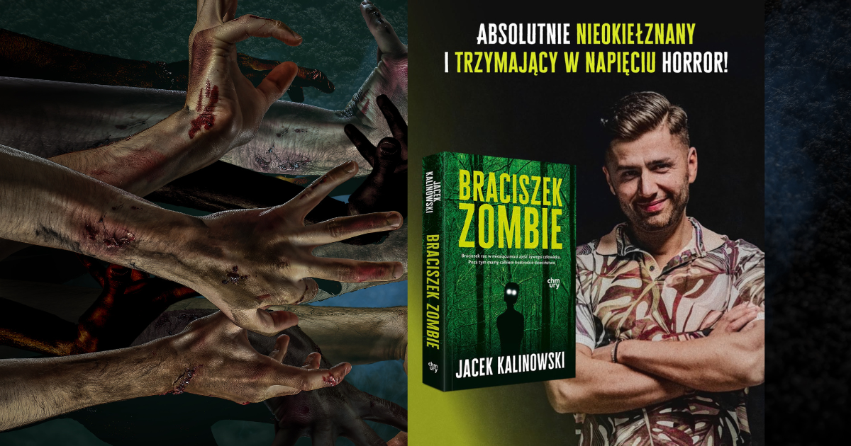 Miłość, która potrzebuje krwi – wywiad z Jackiem Kalinowskim, autorem książki „Braciszek Zombie”